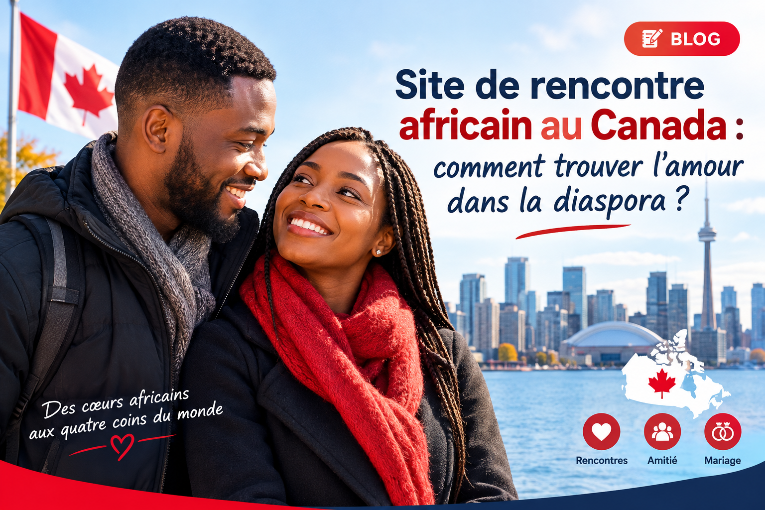 Site de rencontre africain au Canada : trouvez l’amour