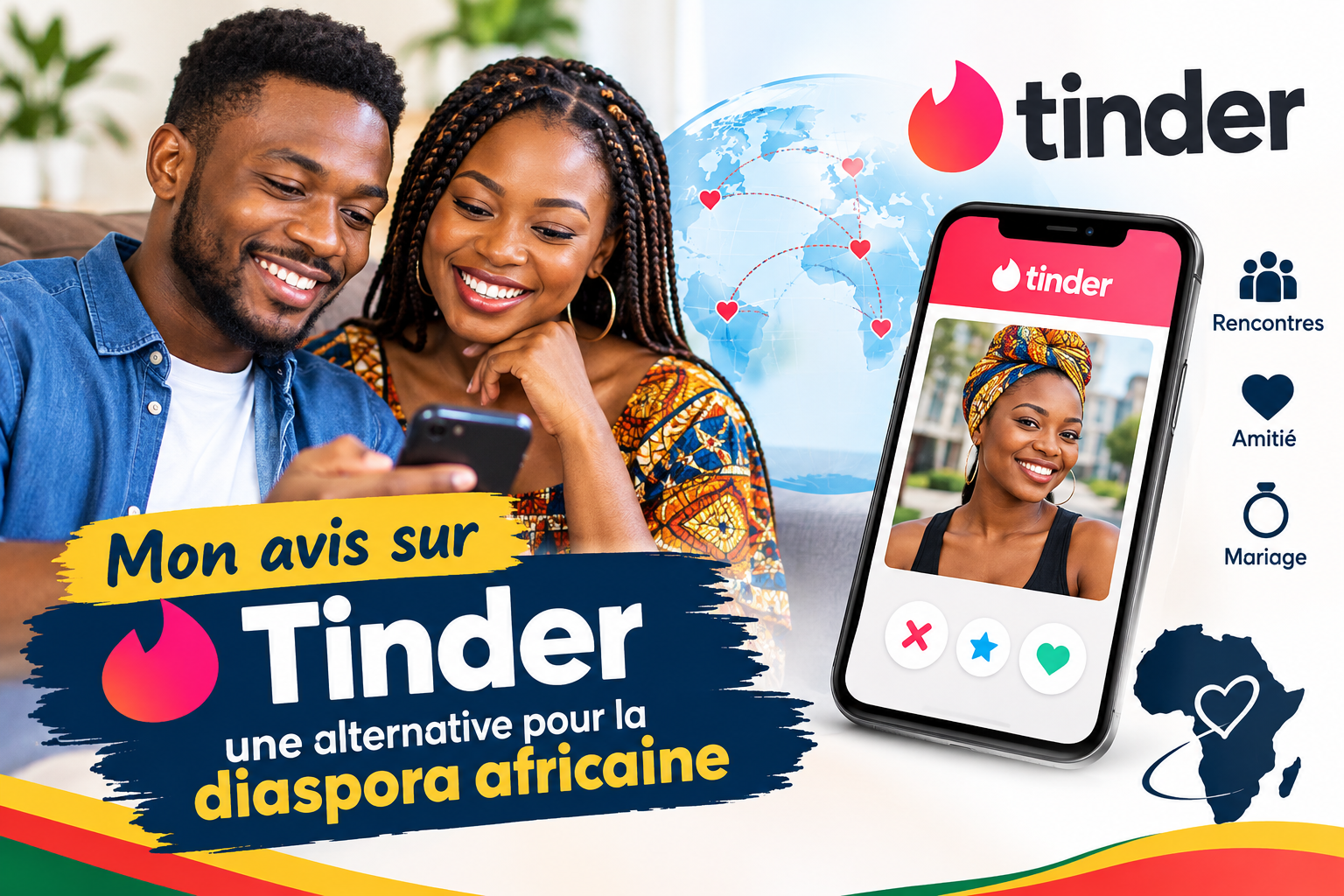 Mon avis sur Tinder : alternative pour la diaspora africaine